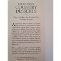 Lee Bailey`s Country Desserts - Cakes, Cookies, Ice Creams, Pies, Puddings & more (Hardcover)