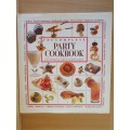 The Complete Party Cookbook - over 150  delicious recipes for all party occasions (Hardcover)