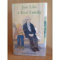 Just Like a Real Family: Kristi Holl (Hardcover)