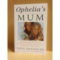 Ophelia`s Mum: Nina Shandler (Paperback)