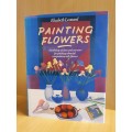 Painting Flowers : Elizabeth Leonard (Hardcover)