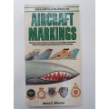 An Illustrated Guide to Aircraft Markings : Barry C. Wheeler (Hardcover)
