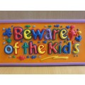 Beware of the Kids Sign - 18cm x 9cm