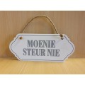 Wall Sign - Moenie Steur Nie (20cm x 9cm)