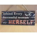 Metal Wall Hanging - Beind Every Successful Woman is Herself  (30cm x 13cm