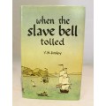 When the slave bell tolled - W.M. Fitzroy - First edition - Autographed - Bid Now!!!