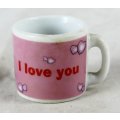 Miniature Cup - `I love you` - Gorgeous! - Bid Now!!!
