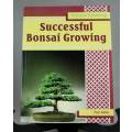 SUCCESSFUL BONSAI GROWING - ISBN 0706370406