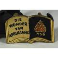 DIE WONDER VAN AFRIKAANS(1959 PIN) BID NOW !!