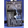 Perri O`Shaughnessy - Unfit To Practice - ISBN0440236061 - BID NOW!!