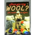 Jan Messent - Have You Any Wool - BID NOW!!