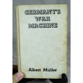 Albert Muller - Germany`s War Machine - BID NOW!!