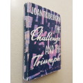 The Challenge and the Triumph - By Joan Tribelhorn - Signed Copy