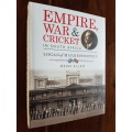 Empire, War and Cricket In South Africa Logan Of Matjiesfontein - By Dean Allen - Signed Copy