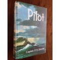 Pilot - By Captain P.S. Sharp