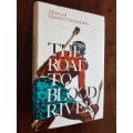 The Road To Blood River - By Johne And Maureen Christodoulou