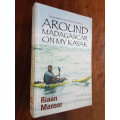 Around Madagascar On My Kayak - By Riaan Manser - Signed Copy