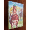 Down The Straight - By Ted Shaw