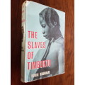 The Slaves Of Timbuktu - By Robin Maugham