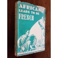 Africans Learn To Be French - By W. Bryant Mumford