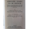 Africans Learn To Be French - By W. Bryant Mumford