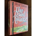The Road Awaits - By Peter Lanham