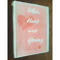 When Hart Was Young - By Bert H. Hart - Signed Copy