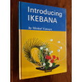 Introducing Ikebana - By Meikof Kasuya - Signed Copy
