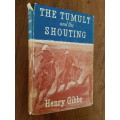 The Tumult and the Shouting - Henry Gibbs