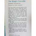 The King`s Crocodile - By Herbert Kaufmann