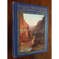 Through the Grand Canyon from Wyoming to Mexico - Ellswoth L. Kolb - Signed Copy