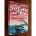 H.M. Small Ships - Warren Armstrong