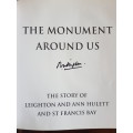 The Monument Around Us - The Story of Leighton and Ann Hulett and St. Francis Bay