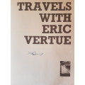 Travels with Eric Vertue - Signed Copy