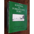 Knysna - The Forgotten Port - The Maritime Story - Margaret Parkes and V.M. Williams