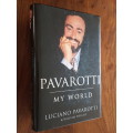 Signed Copy - Pavarotti - My World - Luciano Pavarotti and William Wright