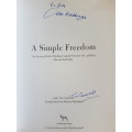 Signed - A Simple Freedom - By Ahmed Kathrada with Tim Couzens