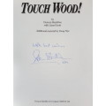 Signed - Touch Wood! - Autobiography of the Le Mans Winner - Duncan Hamilton with Doug Nye