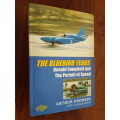 The Bluebird Years - Donald Campbell and the Pursuit of Speed - Arthur Knowles and Graham Beech