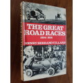 The Great Road Races 1894-1914 - By Henry Serrano Villlard