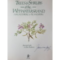 Trees and Shrubs of the Witwatersrand, Magaliesberg and Pilansberg - Signed Copy