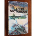 Signed - Eagles Victorious - South African Forces World War Two Vol - H.J. Martin and Neil Orpen