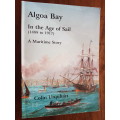 Algoa Bay in the Age of Sail (1488 to 1917)  - A Maritime Story - By Colin Urquhart