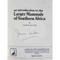 An Introduction to the Larger Mammals of Southern Africa - By Joanna Dalton - Signed Copy