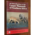 An Introduction to the Larger Mammals of Southern Africa - By Joanna Dalton - Signed Copy