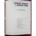 Lurking Danger in the Kruger Park & Kruger Park Adventures - C.P. de Leeuw Beyers - Signed