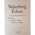 Waterberg Echoes - By Richard Wadley - Signed Copy