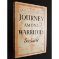 Journey Among Warriors - By Eve Curie