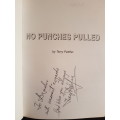 Signed Copy - No Punches Pulled - 25 Years at Ringside Through the Eyes of Terry Pettifer