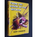 From the Hands of the Wicked - By Tony Lawman